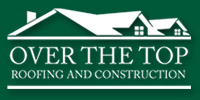 Over The Top Roofing & Construction, Inc. Logo