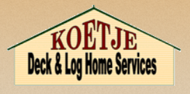 Koetje Deck and Log Home Maintenance Logo