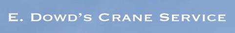 E. Dowd's Crane Service, LLC Logo