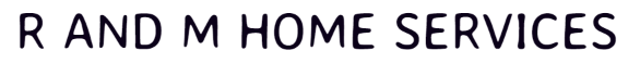 R & M Home Services, LLC Logo