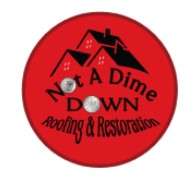 Not A Dime Down Roofing & Restoration, LLC Logo