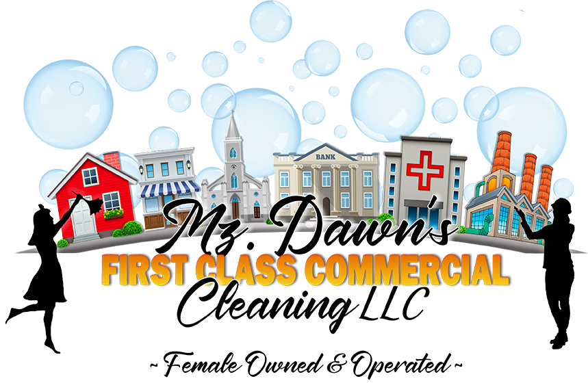 Mz. Dawn's First Class Commercial Cleaning LLC Logo