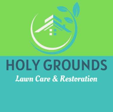 Holy Grounds Lawn Care & Restoration Logo