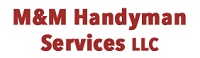 M & M Handyman Services LLC Logo