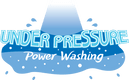 Under Pressure Power Washing Logo