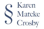Karen Matcke Crosby Attorney / Mediator P.C. Logo