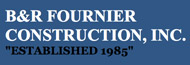 B & R Fournier Construction. Inc. Logo