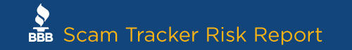 BBB Scam Tracker Risk Report