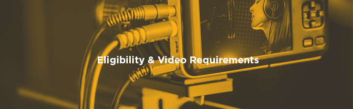 Eligibility and Video Requirements Teaser