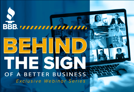 Behind the Sign of a Better Business. Exclusive Webinar Series. Header image with person on conference call on computer.
